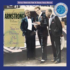 Louis Armstrong – Volume 7 - You're Drivin' Me Crazy (1930-1931)