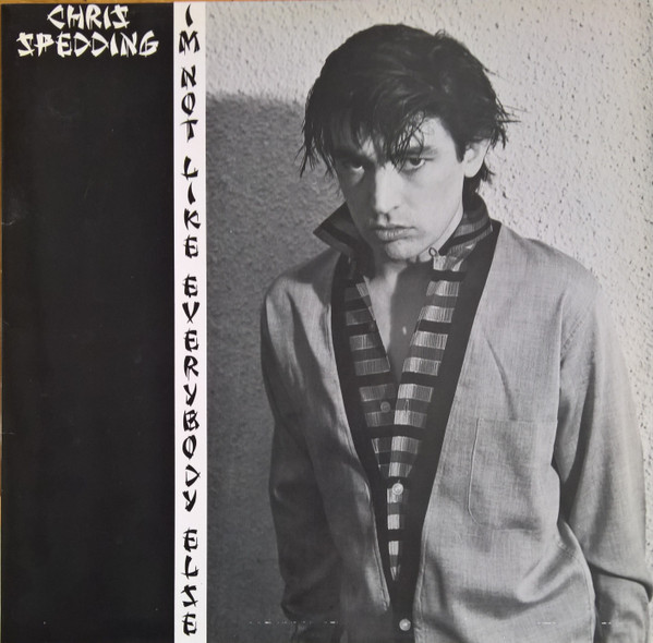 Chris Spedding - I'm Not Like Everybody Else Chris Spedding - I'm Not Like Everybody Else