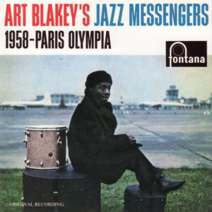 Art Blakey's Jazz Messengers – 1958-Paris Olympia