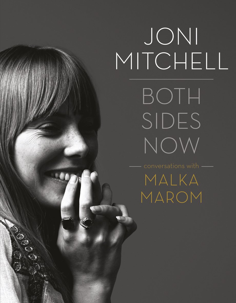 Joni Mitchell: Both Sides Now: Conversations with Malka Marom Joni Mitchell: Both Sides Now: Conversations with Malka Marom