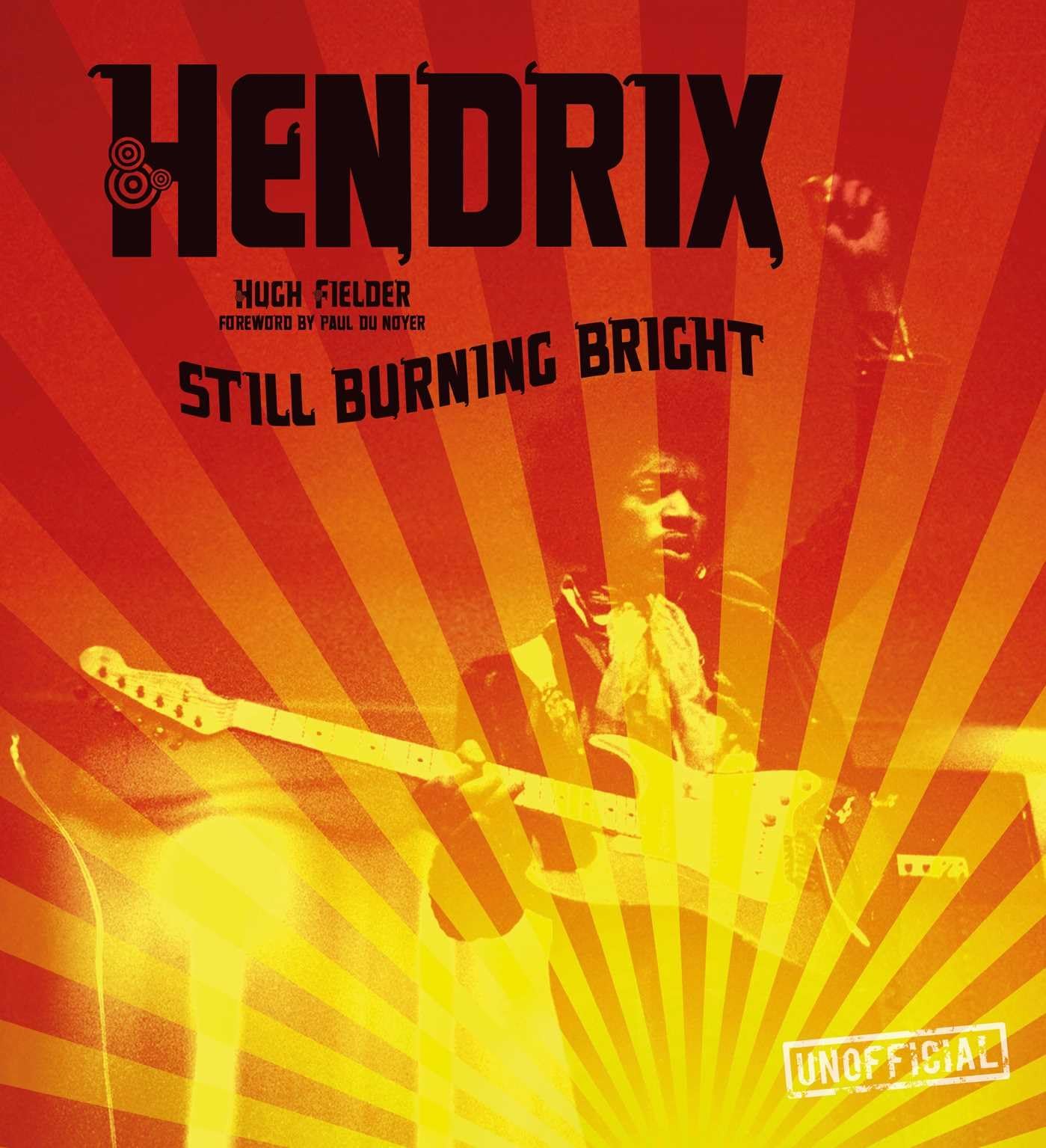 Jimi Hendrix: Still Burning Bright Jimi Hendrix: Still Burning Bright