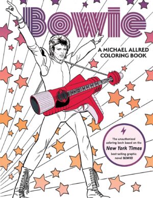 BOWIE: A Michael Allred Coloring Book: The Unauthorized Coloring Book