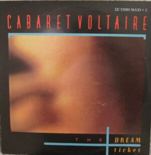 Cabaret Voltaire - The Dream Ticket [2LP*]