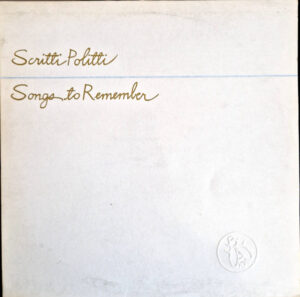 Scritti Politti - Songs To Remember