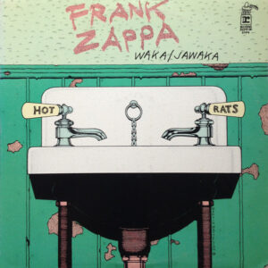 Frank Zappa - Waka / Jawaka - Hot Rats