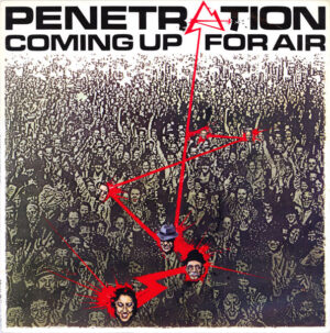 Penetration - Coming Up For Air