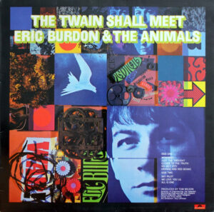 Eric Burdon & The Animals - The Twain Shall Meet
