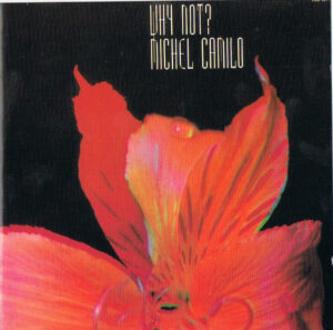 Michel Camilo – Why Not?
