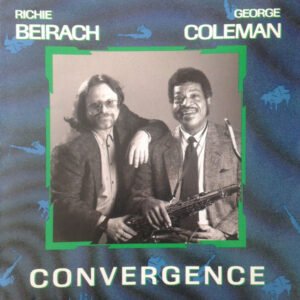 Richie Beirach and George Coleman – Convergence