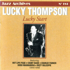 Lucky Thompson – Lucky Start 1944/1946