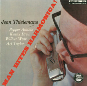 Jean Thielemans* – Man Bites Harmonica!