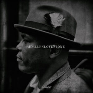 JD Allen – Love Stone