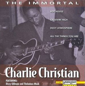 Charlie Christian – The Immortal Charlie Christian