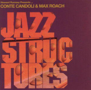 Conte Candoli & Max Roach – Jazz Structures