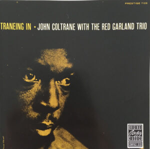 John Coltrane With The Red Garland Trio – Traneing In