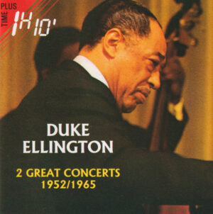Duke Ellington – 2 Great Concerts (1952 / 1965)