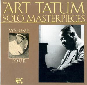 Art Tatum – The Art Tatum Solo Masterpieces Volume Four