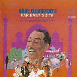 Duke Ellington – Far East Suite