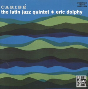 The Latin Jazz Quintet + Eric Dolphy – Caribé