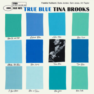 Tina Brooks – True Blue