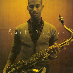 Mark Turner – Mark Turner