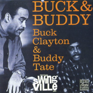 Buck Clayton & Buddy Tate – Buck & Buddy