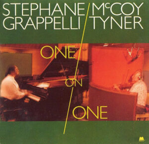 Stéphane Grappelli / McCoy Tyner – One On One