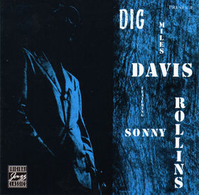 Miles Davis Featuring Sonny Rollins – Dig