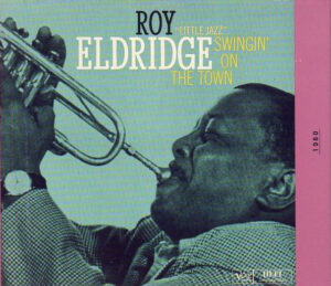 Roy Eldridge – Swingin' On The Town