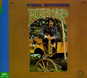 Phil Woods – Round Trip