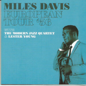 Miles Davis – European Tour '56