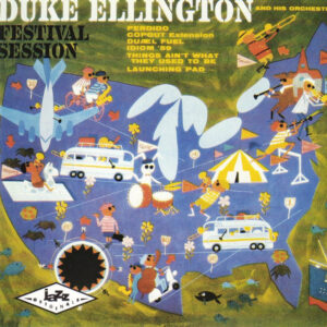 Duke Ellington And His Orchestra – Festival Session