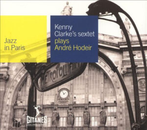 Kenny Clarke's Sextet – Plays André Hodeir