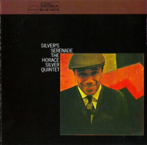 The Horace Silver Quintet – Silver's Serenade