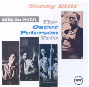 Sonny Stitt With The Oscar Peterson Trio – Sonny Stitt Sits In With The Oscar Peterson Trio