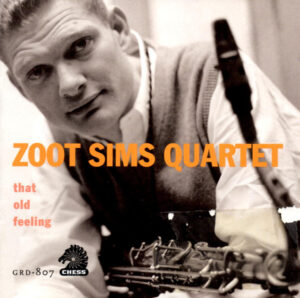 Zoot Sims Quartet – That Old Feeling