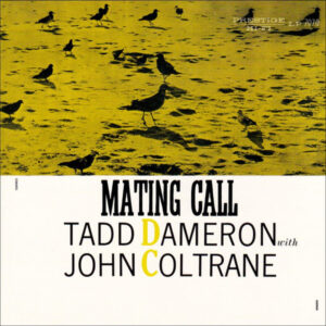 Tadd Dameron With John Coltrane – Mating Call