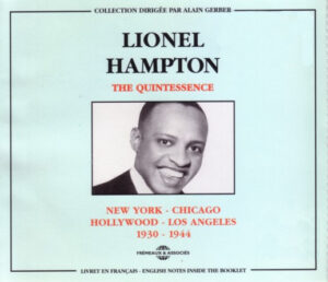 Lionel Hampton – New York Chicago Hollywood Los Angeles 1930 - 1944