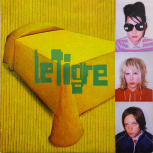 Le Tigre - Le Tigre