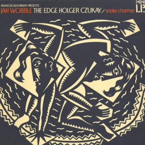 Jah Wobble - Snake Charmer