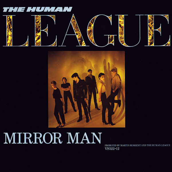 The Human League - Mirror Man The Human League - Mirror Man