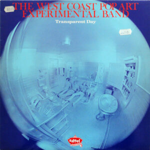 The West Coast Pop Art Experimental Band - Transparent Day