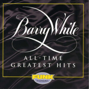 Barry White - All-Time Greatest Hits [CD]