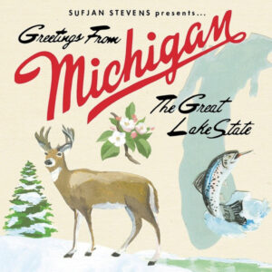 Sufjan Stevens - Greetings From Michigan The Great Lake State [2LP]