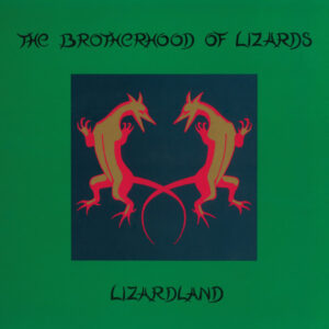 The Brotherhood Of Lizards - Lizardland - The Complete Works [2LP]