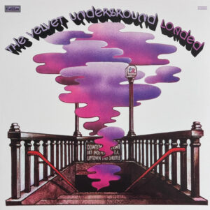 The Velvet Underground - Loaded (Alternate Version)