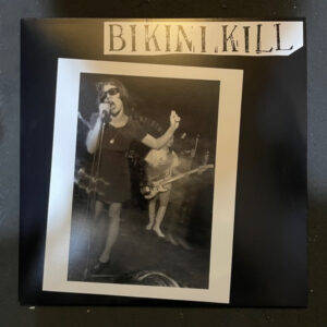 Bikini Kill - Bikini Kill