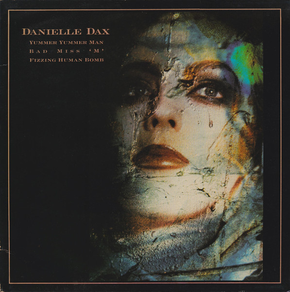 Danielle Dax - Yummer Yummer Man Danielle Dax - Yummer Yummer Man