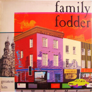 Family Fodder - Greatest Hits