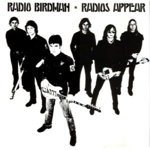 Radio Birdman - Radios Appear